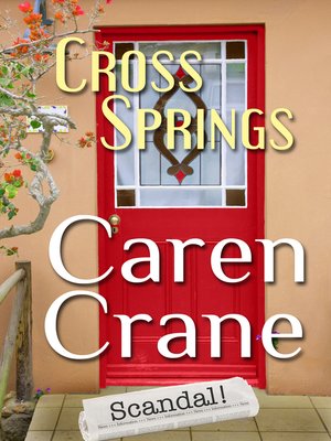 cover image of Cross Springs Scandal (A Cross Springs Novella)